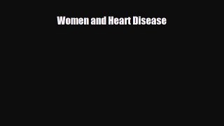 PDF Women and Heart Disease Read Online