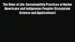 Read The River of Life: Sustainability Practices of Native Americans and Indigenous Peoples