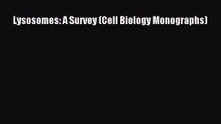 Download Lysosomes: A Survey (Cell Biology Monographs) PDF Online