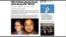 Wife of UCLA shooter found dead along with kill list