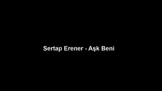 Sertap Erener - Aşk Beni