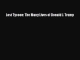 Read hereLost Tycoon: The Many Lives of Donald J. Trump