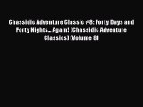 Read Chassidic Adventure Classic #8: Forty Days and Forty Nights... Again! (Chassidic Adventure
