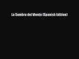 Read La Sombra del Viento (Spanish Edition) Ebook Free