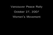 October 27, 2007 Vancouver Peace Rally: It's about Women