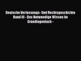 Download Deutsche Verfassungs- Und Rechtsgeschichte Band III - Das Notwendige Wissen Im Grundlagenfach