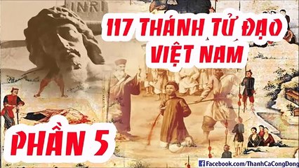 Tiểu sử 117 vị Thánh Tử Đạo Việt Nam (phần 5_3)
