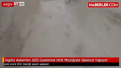 İngiliz Askerleri IŞİD Üyelerine Hint Müziğiyle İşkence Yapıyor