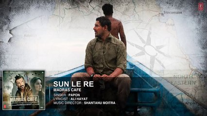 Maula Sun Le Re | Papon | Madras Cafe | John Abraham