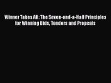 FREEDOWNLOADWinner Takes All: The Seven-and-a-Half Principles for Winning Bids Tenders and