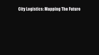 READbookCity Logistics: Mapping The FutureREADONLINE