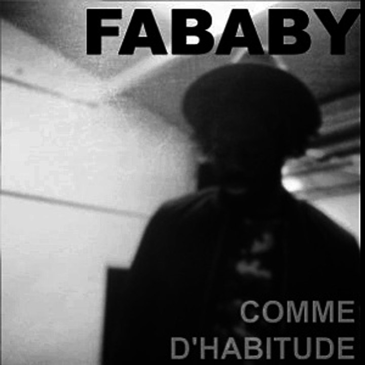 Fababy – Comme d’habitude