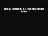 new book A Simple Guide to the Mac: OS X Mountain Lion Edition