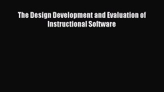 best book The Design Development and Evaluation of Instructional Software