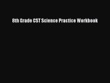 new book 8th Grade CST Science Practice Workbook