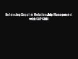 READbookEnhancing Supplier Relationship Management with SAP SRMBOOKONLINE