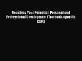 read here Reaching Your Potential: Personal and Professional Development (Textbook-specific
