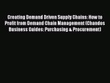 EBOOKONLINECreating Demand Driven Supply Chains: How to Profit from Demand Chain Management