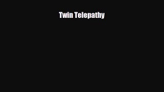 PDF Twin Telepathy  EBook