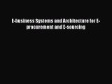 FREEPDFE-business Systems and Architecture for E-procurement and E-sourcingBOOKONLINE