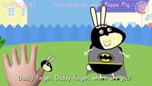 Peppa and Rabbit Batman Finger Family by Pig Tv