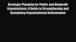 EBOOKONLINEStrategic Planning for Public and Nonprofit Organizations: A Guide to Strengthening