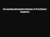 Read Accounting Information Systems: A Practitioner Emphasis ebook textbooks