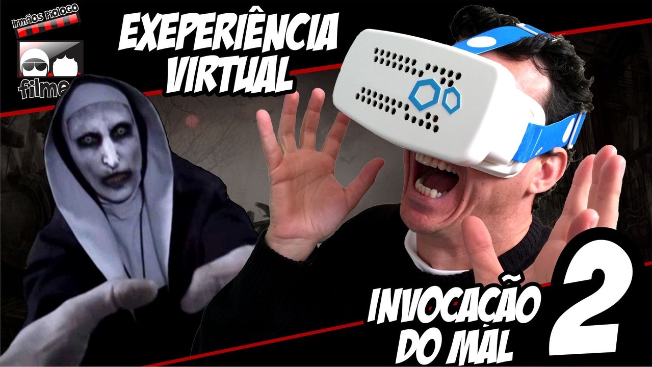 Experiência Virtual Invocação do Mal 2 - Irmãos Piologo Filmes