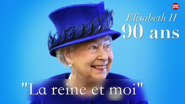 90 ans d'Elisabeth II : La reine et moi par Vincent Meylan