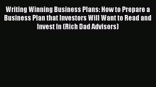 Free[PDF]DownlaodWriting Winning Business Plans: How to Prepare a Business Plan that Investors