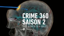 Crime 360 (saison 2) - sur PLANÈTE+ Crime Investigation