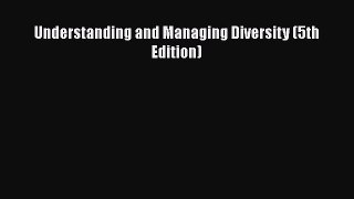 EBOOKONLINEUnderstanding and Managing Diversity (5th Edition)BOOKONLINE