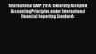 Read International GAAP 2014: Generally Accepted Accounting Principles under International