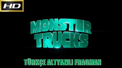 Monster Trucks [Türkçe Altyazılı Fragman]