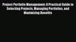 READbookProject Portfolio Management: A Practical Guide to Selecting Projects Managing Portfolios