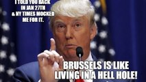 Donald Trump Warned Brussels Jan. 27th but NY Times Mocked Him For It.