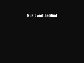 READ book Music and the Mind# Full E-Book