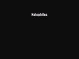 Read Halophiles Ebook Free