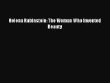 For you Helena Rubinstein: The Woman Who Invented Beauty