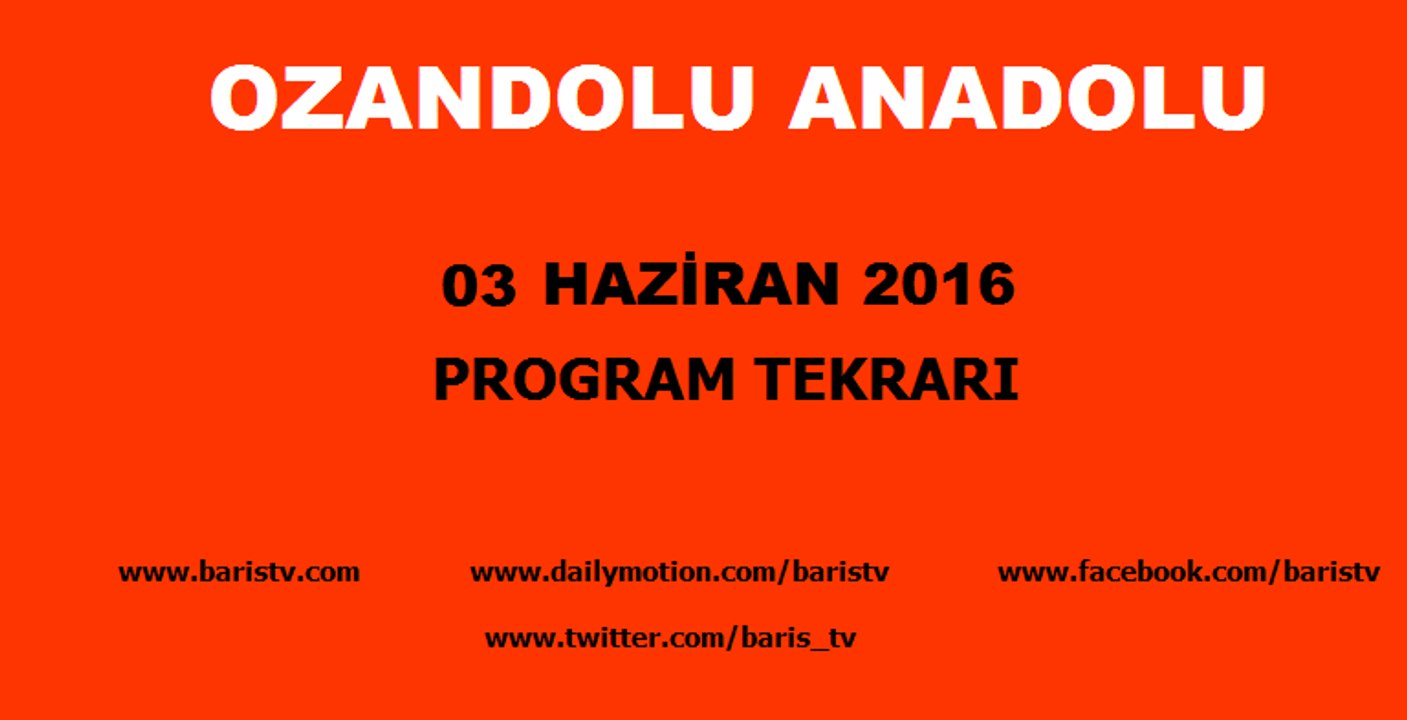 Ozandolu Anadolu Programı 03 Haziran 2016