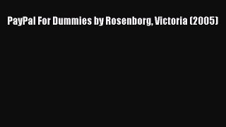 Read PayPal For Dummies by Rosenborg Victoria (2005) PDF Free