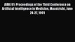 Read AIME 91: Proceedings of the Third Conference on Artificial Intelligence in Medicine Maastricht
