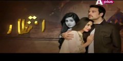 Intezaar Episode 1 Full in HD - A PLUS - 3rd June 2016