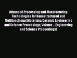 Read Advanced Processing and Manufacturing Technologies for Nanostructured and Multifunctional