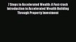 EBOOKONLINE7 Steps to Accelerated Wealth: A Fast-track Introduction to Accelerated Wealth Building
