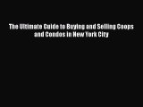 EBOOKONLINEThe Ultimate Guide to Buying and Selling Coops and Condos in New York CityREADONLINE