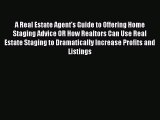READbookA Real Estate Agent's Guide to Offering Home Staging Advice OR How Realtors Can Use