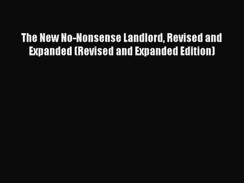 READbookThe New No-Nonsense Landlord Revised and Expanded (Revised and Expanded Edition)READONLINE