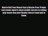 READbookHow to Sell Your House Fast & Hassle-Free: Proven real estate experts share insider