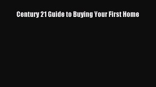 READbookCentury 21 Guide to Buying Your First HomeBOOKONLINE